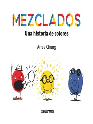 cover image of Mezclados. Una historia de colores